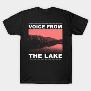 voice from the lake T-Shirt